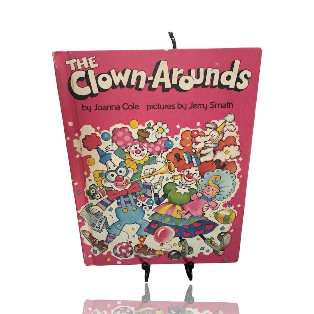 The Clown-Arounds by Joanna Cole Hardcover Children's Picture Book